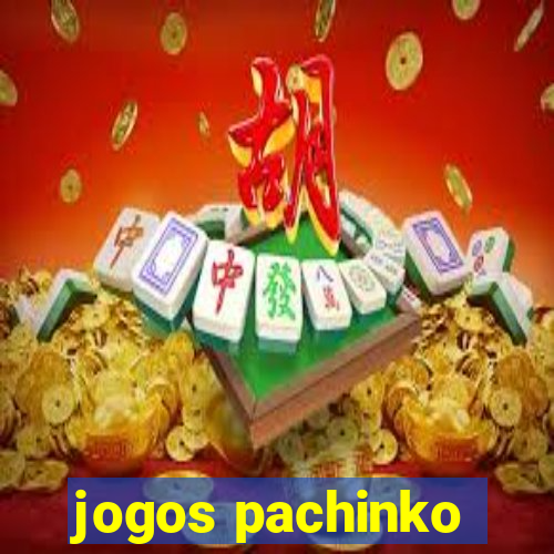 jogos pachinko